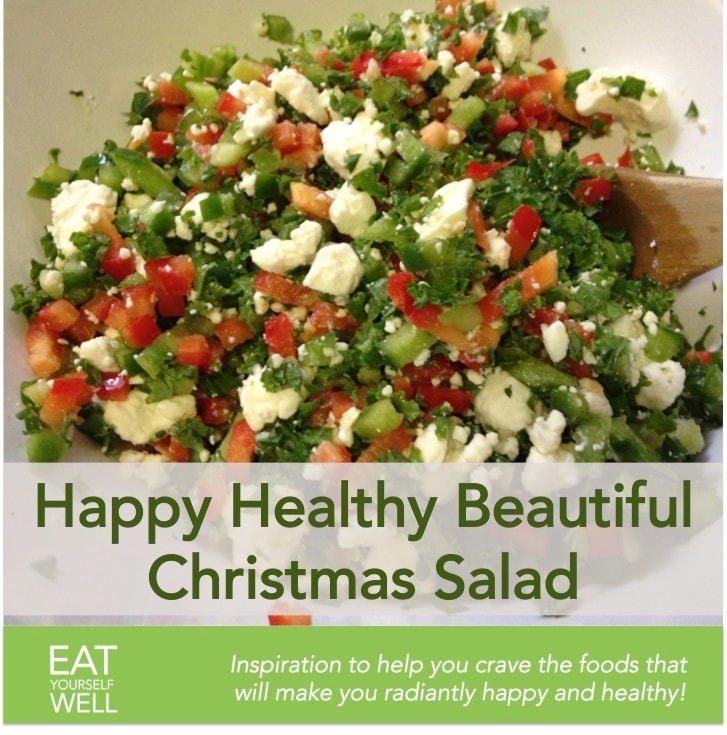 Happy Healthy Beautiful Christmas Salad