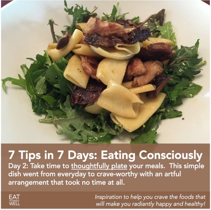 7 Tips in 7 Days: Day 2 - Plate Your Meals Thoughtfully