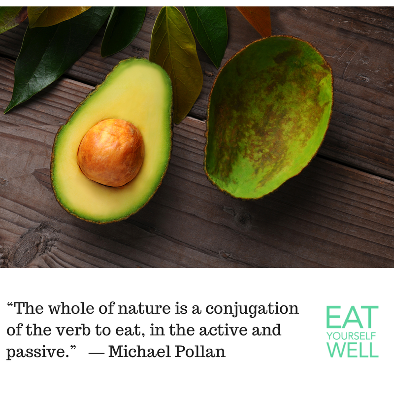 "The whole of nature is a conjugation of the verb to eat" - Michael Pollan